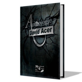 Livre Anthologie : David Acer Tome I