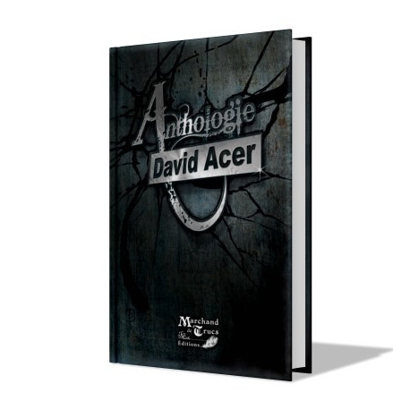 Livre Anthologie : David Acer Tome I