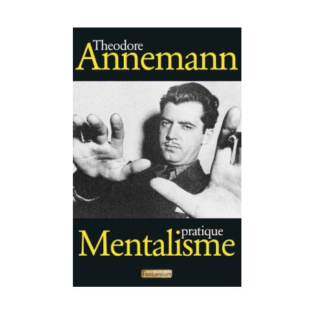 Livre Mentalisme Pratique de Theodore Annemann