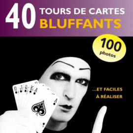 Livre 40 tours de cartes bluffants