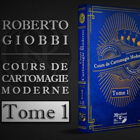 Cours de Cartomagie Moderne Tome 1