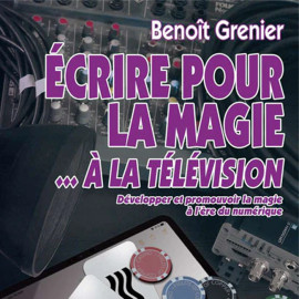Livre Ecrire pour la Magie à La Télévision