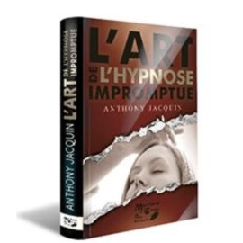 Livre L'Art de L'hypnose Impromptue